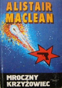Alistair MacLean, Mroczny krzyżowiec