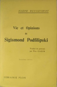 Joseph Weyssenhoff, Vie et Opinions de Sigismond Podfilipski