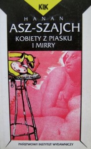 Hanan Asz- Szajch, Kobiety z piasku i mirry