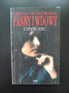Maria Nurowska, Panny i wdowy Czyściec