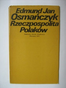 Edmund Jan Osmańczyk, Rzeczpospolita Polaków