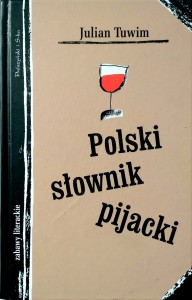Julian Tuwim, Polski słownik pijacki