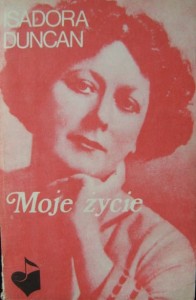 Isadora Duncan, Moje życie