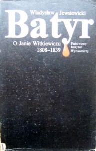 Władysław Jewsiewicki, Batyr o Janie Witkiewiczu