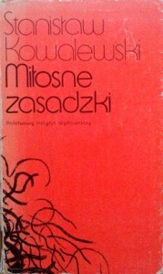 Stanisław Kowalewski, Miłosne zasadzki