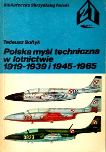 Tadeusz Sołtyk, Polska myśl techniczna w lotnictwie 1919- 1939 i 1945- 1965