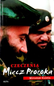 Mirosław Kuleba, Miecz Proroka Czeczenia
