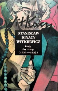 Stanisław Ignacy Witkiewicz, Listy do żony (1932- 1935)
