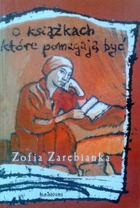 Zofia Zarębianka, O książkach, które pomagają być