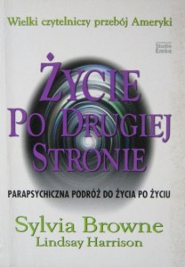 Sylvia Browne Lindsay Harrison, Życie po drugiej stronie