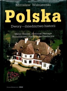 Mirosław Wiśniewski, Polska Dwory dziedzictwo historii