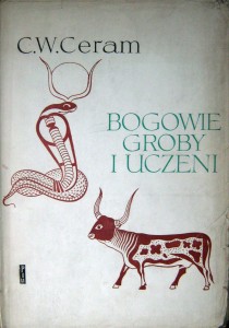 C.W. Ceram, Bogowie groby i uczeni