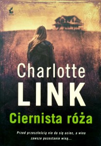 Charlotte Link, Ciernista róża