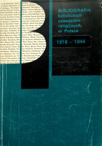 Zygmunt Zieliński, Bibliografia katolickich czasopism religijnych w Polsce 1918- 1944