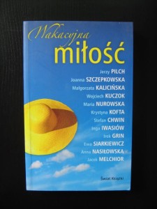 Pilch Szczepkowska, Wakacyjna miłość