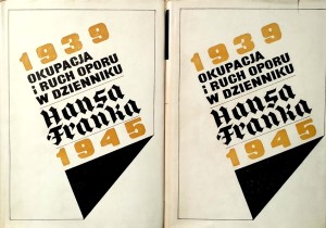 Okupacja i ruch oporu w dzienniku Hansa Franka 1939- 1945 2 tomy