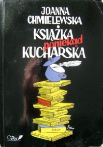 Joanna Chmielewska, Książka poniekąd kucharska