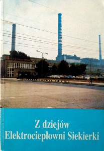 Krzysztof Zwoliński, Z dziejów Elektrociepłowni Siekierki
