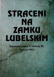 Zofia Leszczyńska, Straceni na Zamku Lubelskim