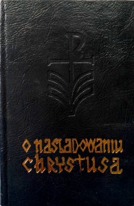 Tomasz Kempis, O naśladowaniu Chrystusa