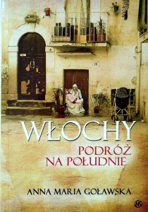 Anna Maria Goławska, Włochy Podróż na południe