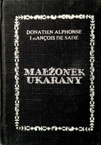 Donatien Alphonse Francois de Sade, Małżonek ukarany