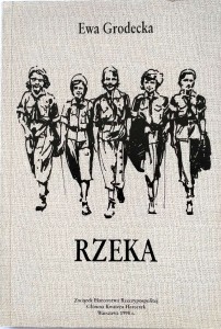 Ewa Grodecka, Rzeka Opowieść o życiu harcerek w 1934 r.