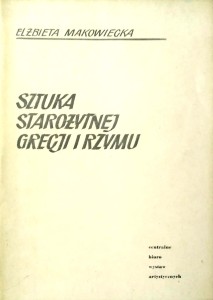 Elżbieta Makowiecka, Sztuka Starożytnej Grecji i Rzymu