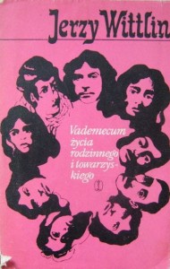 Jerzy Wittlin, Vademecum życia rodzinnego i towarzyskiego