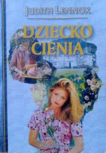 Judith Lennox, Dziecko cienia