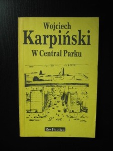 Wojciech Karpiński, W Central Parku wyd. Res Publica