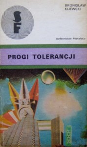 Bronisław Kijewski, Progi tolerancji
