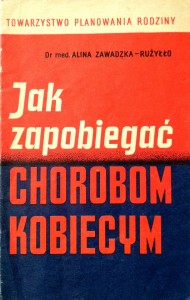 Alina Zawadzka- Rużyłło, Jak zapobiegać chorobom kobiecym