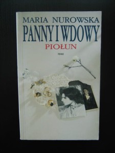 Maria Nurowska, Panny i wdowy Piołun