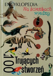 Encyklopedia 100 trujących stworzeń