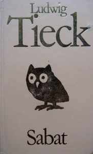 Ludwig Tieck, Sabat