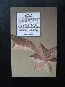 William Wharton, W księżycową jasną noc