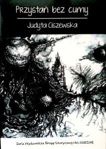 Judyta Ciszewska, Przystań bez cumy