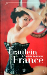 Romain Sardou, Fraulein France