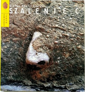 Gibran Khalil Gibran, Szaleniec