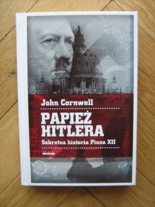 John Cornwell, Papież Hitlera