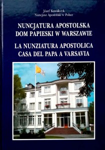 Józef Kowalczyk, Nuncjatura Apostolska Dom Papieski w Warszawie