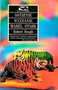 Robert Hough, Ostatnie wyznanie Mabel Stark