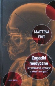 Martina Frei, Zagadki medyczne