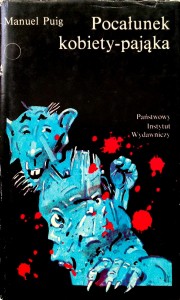 Manuel Puig, Pocałunek kobiety- pająka