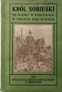 Marcin Kopiec, Król Sobieski na Śląsku w kościołach w drodze pod Wiedeń