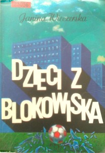 Janina Wieczerska, Dzieci z blokowiska