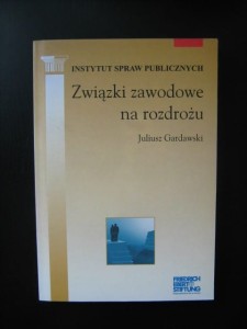 Juliusz Gardawski, Związki zawodowe na rozdrożu
