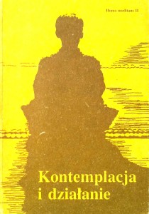 Walerian Słomka, Kontemplacja i działanie