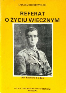 Tadeusz Dobrowolski, Referat o życiu wiecznym